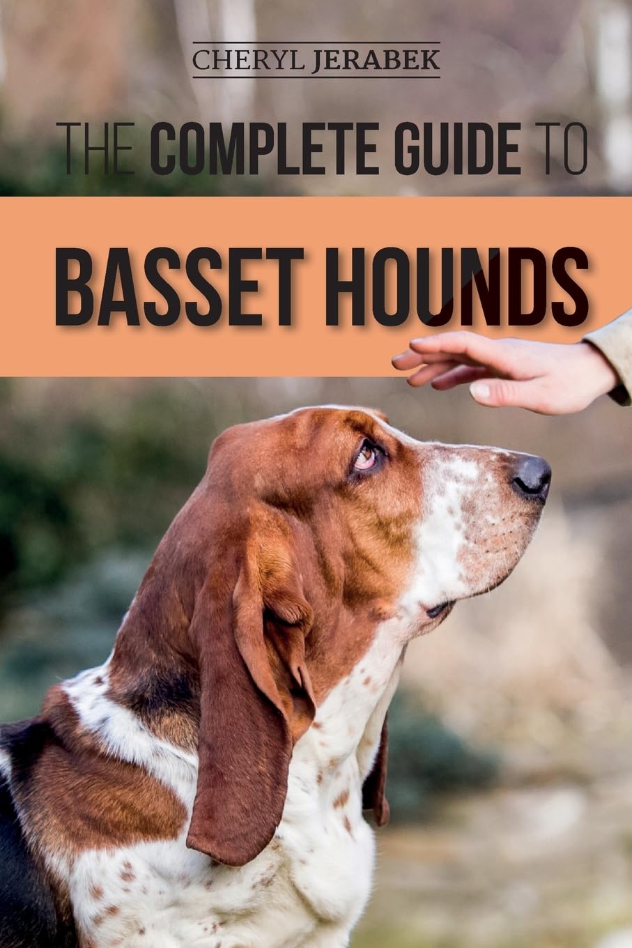 Cheryl Jerabek Basset Hound Care Guide