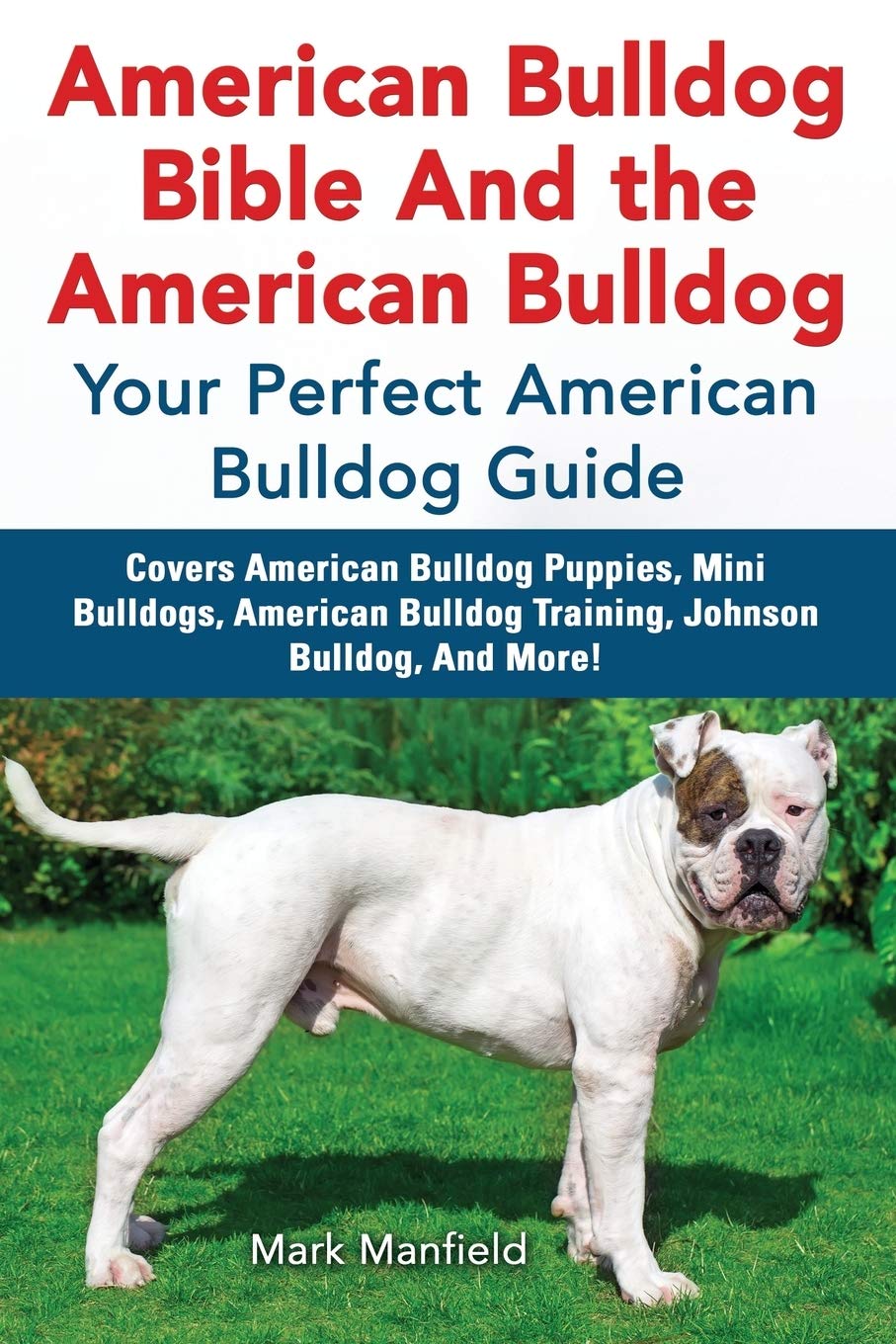 American Bulldog Bible Guide
